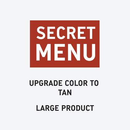 Upgrade to Limited Edition Color - Large - Tan