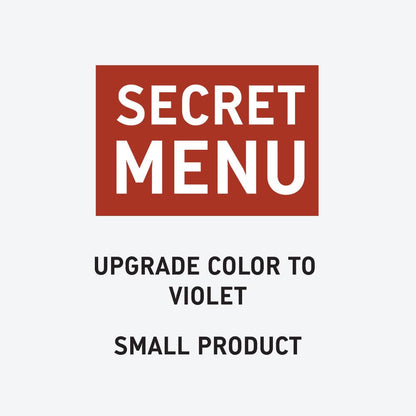 Upgrade to Limited Edition Color - Small - Violet